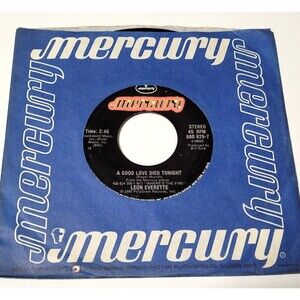Leon Everette 45 RPM - A Good Love Died Tonight / When Love Is Your Alibi M-